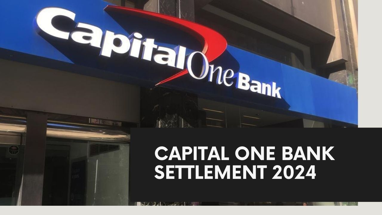 capital one bank settlement 2024