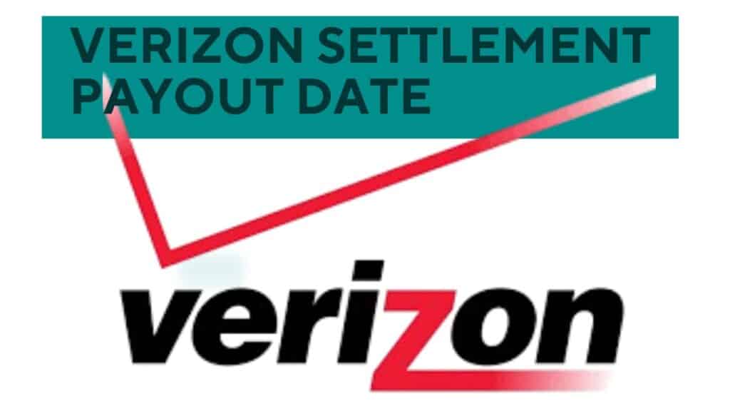 verizon-settlement-payout-date